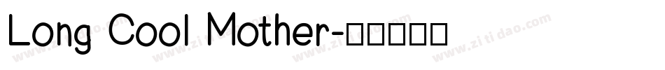 Long Cool Mother字体转换